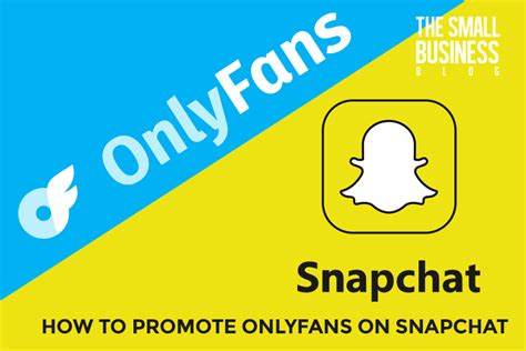 snapchat onlyfans|How to Promote OnlyFans on Snapchat in 2024: The Ultimate。